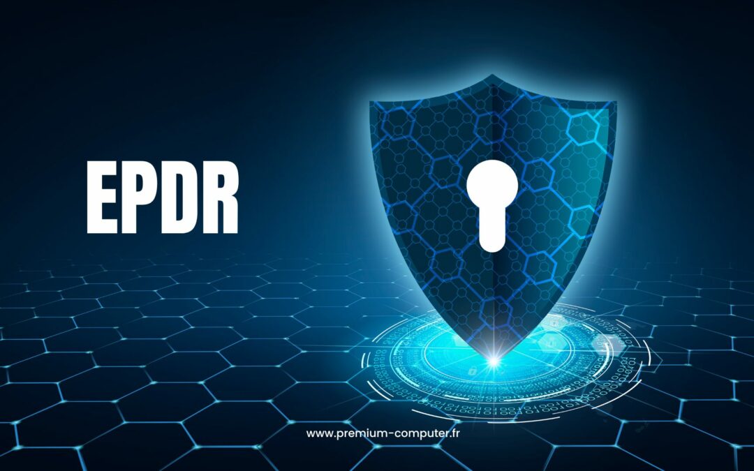 Qu’est ce que le EPDR en Cybersécurité ?