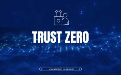 Zero Trust : la sécurité qui ne fait confiance à personne… par principe