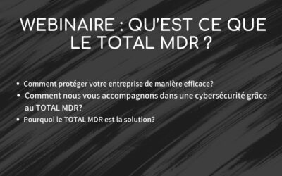 Venez participer à notre Webinaire sur le Total MDR