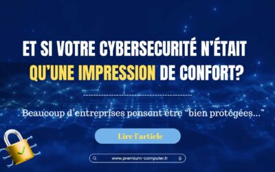 🔐 Cybersécurité : Le déni silencieux qui met les entreprises en danger