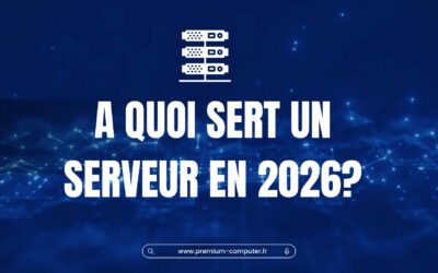 À quoi sert un serveur physique en 2026 ?
